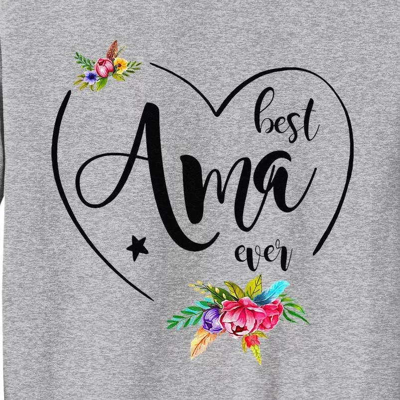 Best Ama Ever Ama Sweatshirt