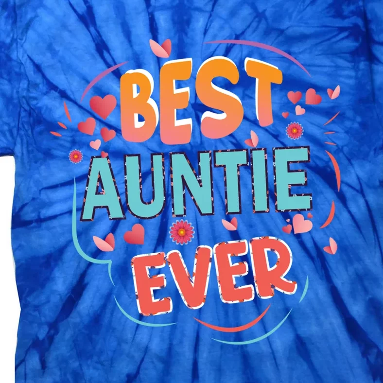 Best Auntie Ever Grandma Mothers Day Christmas Auntie Funny Gift Tie-Dye T-Shirt