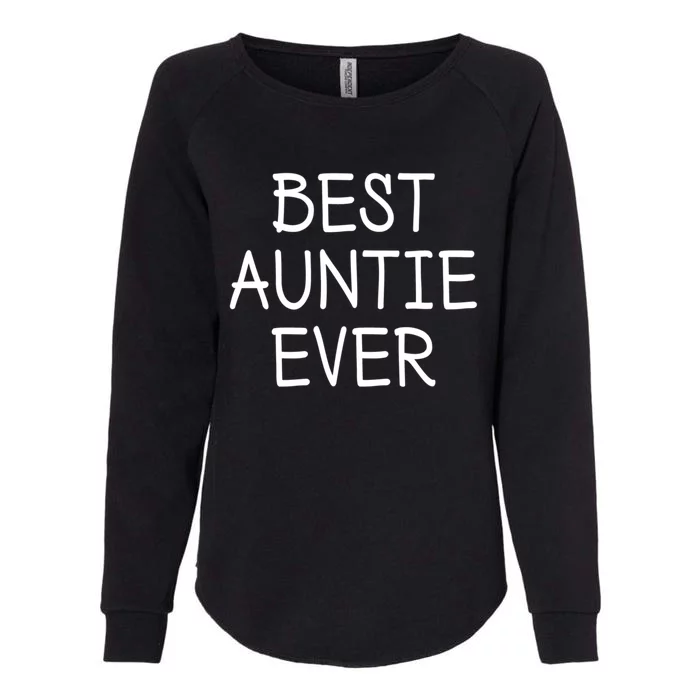 Best Auntie Ever T2 Gift Womens California Wash Sweatshirt