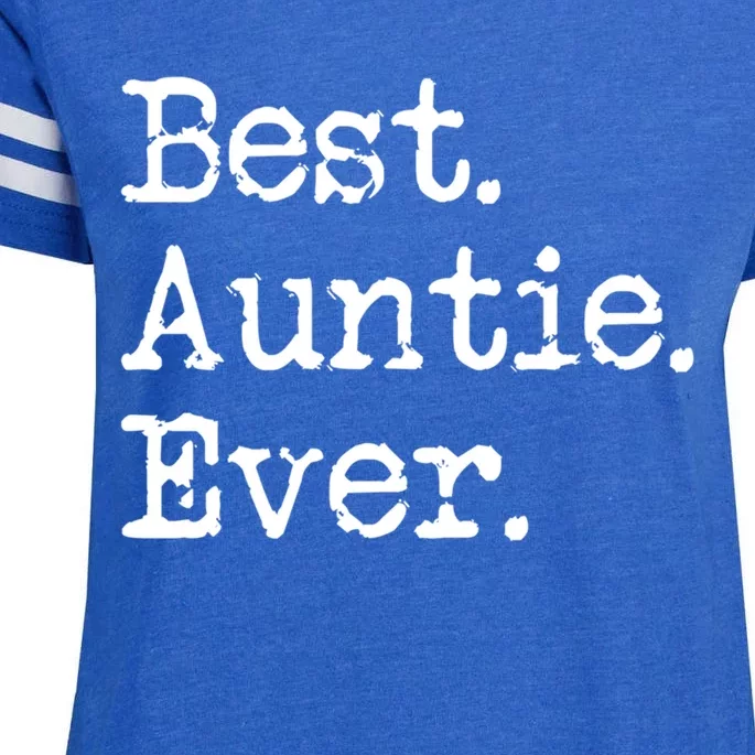 Best Auntie Ever Aunt Gift From Niece Nephew Gift Enza Ladies Jersey Football T-Shirt