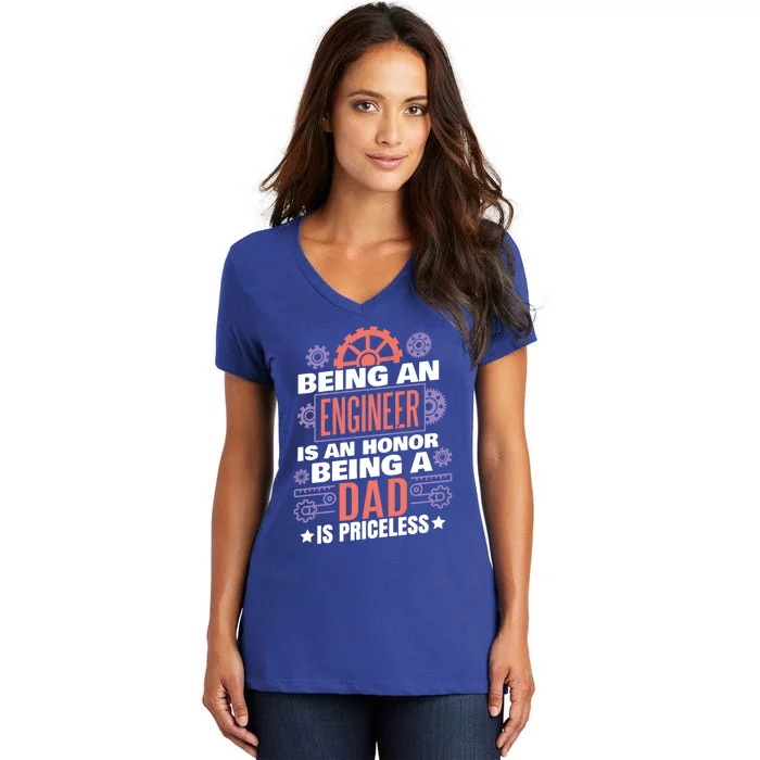 Being An Engineer Is An Honor Dad Engineering Gift Women's V-Neck T-Shirt