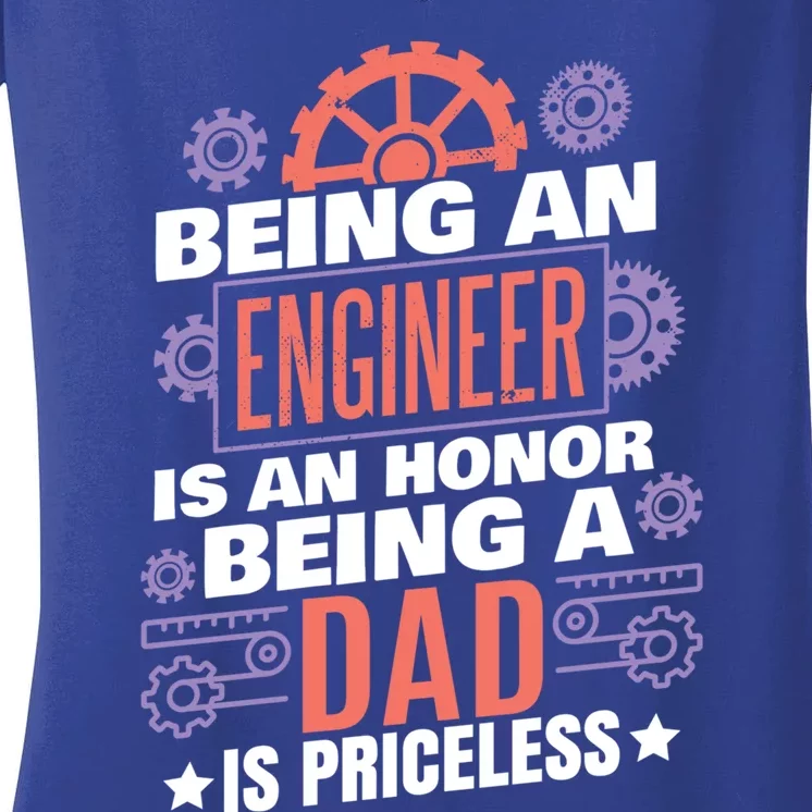 Being An Engineer Is An Honor Dad Engineering Gift Women's V-Neck T-Shirt