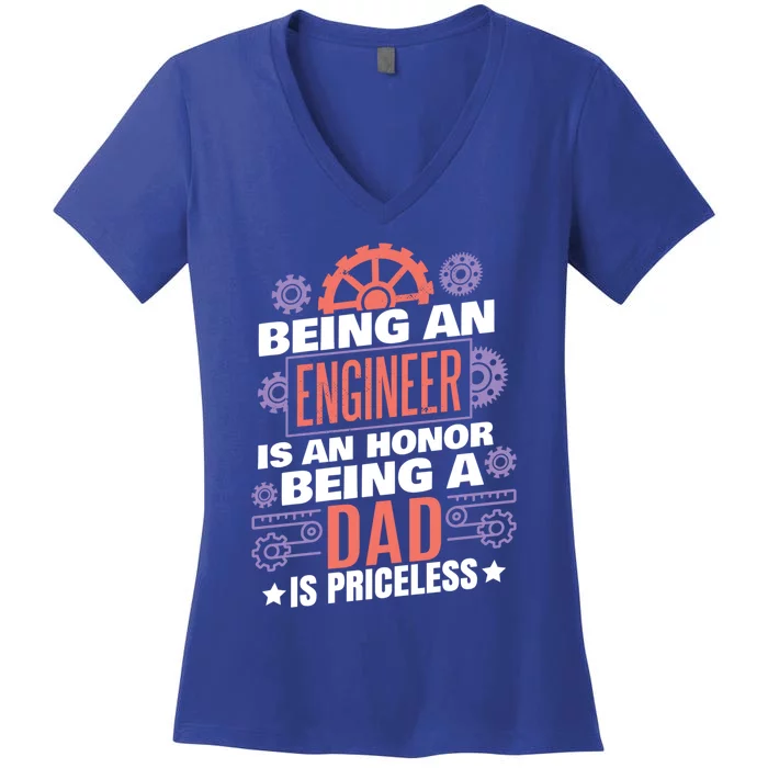 Being An Engineer Is An Honor Dad Engineering Gift Women's V-Neck T-Shirt