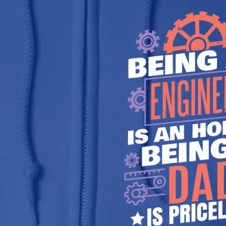 Being An Engineer Is An Honor Dad Engineering Gift Full Zip Hoodie