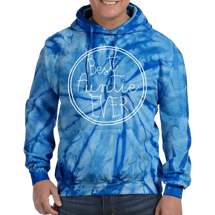 Best Auntie Ever Aunt Gift Tie Dye Hoodie