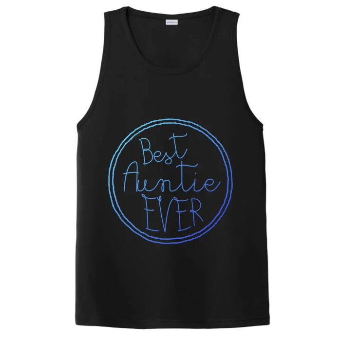 Best Auntie Ever Aunt Gift Cute Gift Performance Tank