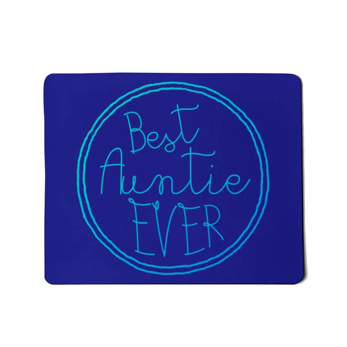 Best Auntie Ever Aunt Gift Cute Gift Mousepad