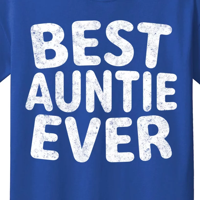 Best Auntie Ever Cool Gift Funny Mothers Day Gift Christmas Gift Kids T-Shirt