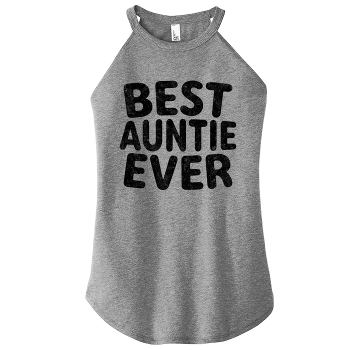 Best Auntie Ever Cool Gift Funny Mothers Day Gift Christmas Gift Women’s Perfect Tri Rocker Tank