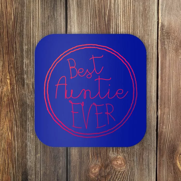 Best Auntie Ever Aunt Gift Cute Gift Coaster