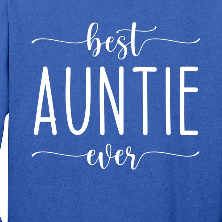 Best Auntie Ever Great Gift Tall Long Sleeve T-Shirt