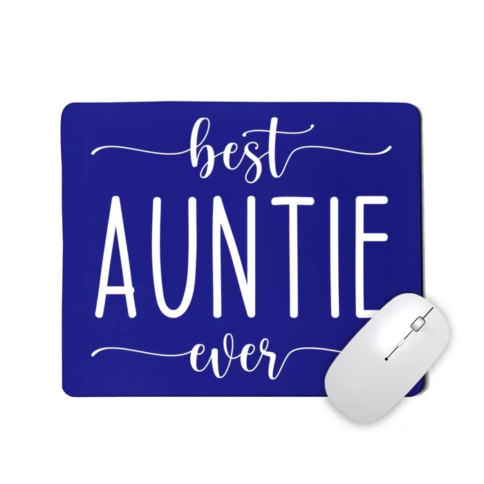 Best Auntie Ever Great Gift Mousepad