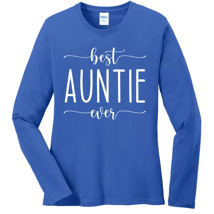 Best Auntie Ever Great Gift Ladies Long Sleeve Shirt