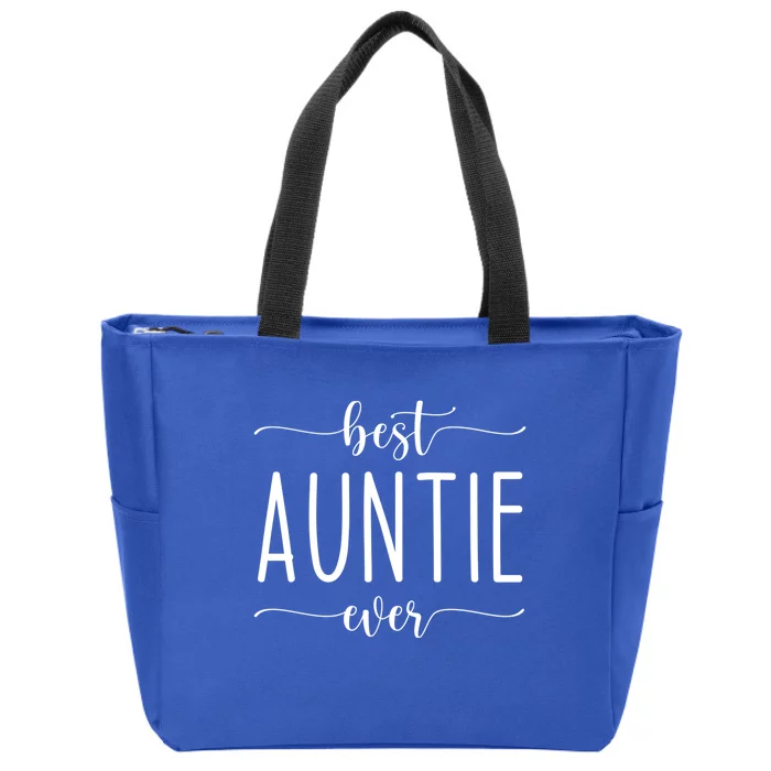 Best Auntie Ever Great Gift Zip Tote Bag