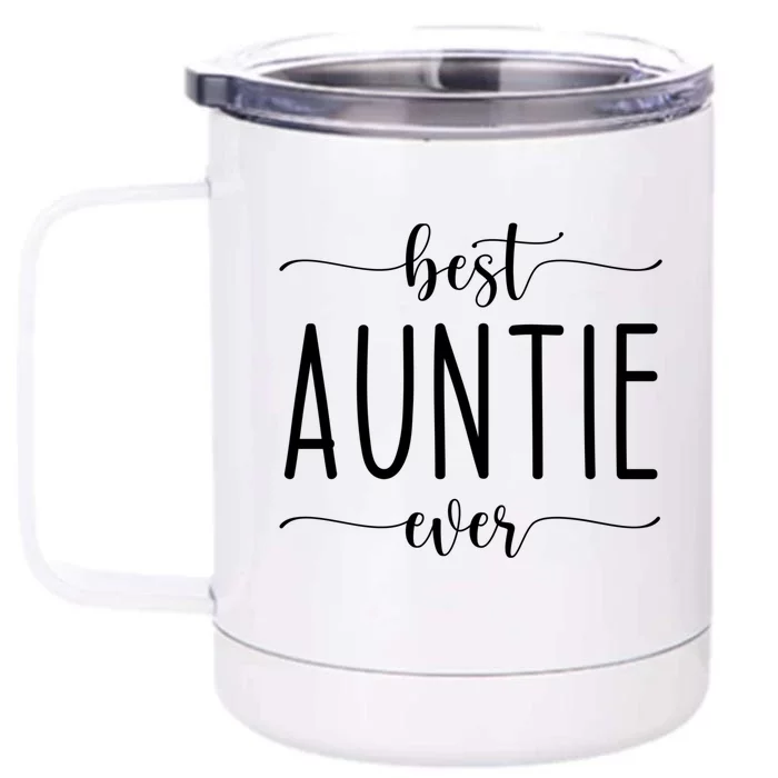 Best Auntie Ever Great Gift Front & Back 12oz Stainless Steel Tumbler Cup