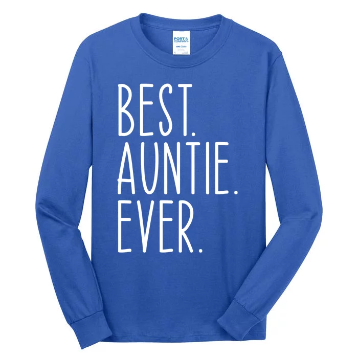 Best Auntie Ever Aunt Sister Funny Nephew Niece Meaningful Gift Tall Long Sleeve T-Shirt