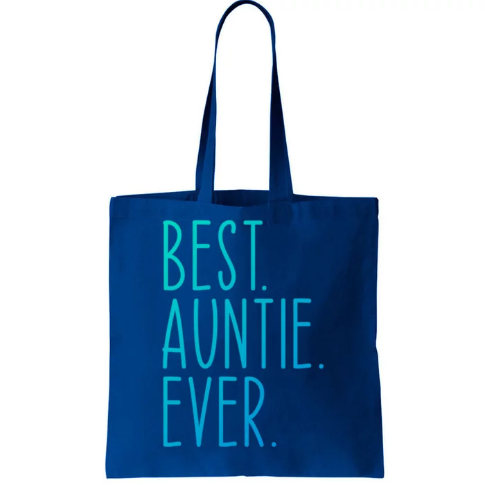 Best Auntie Ever Aunt Sister Funny Nephew Niece Meaningful Gift Tote Bag