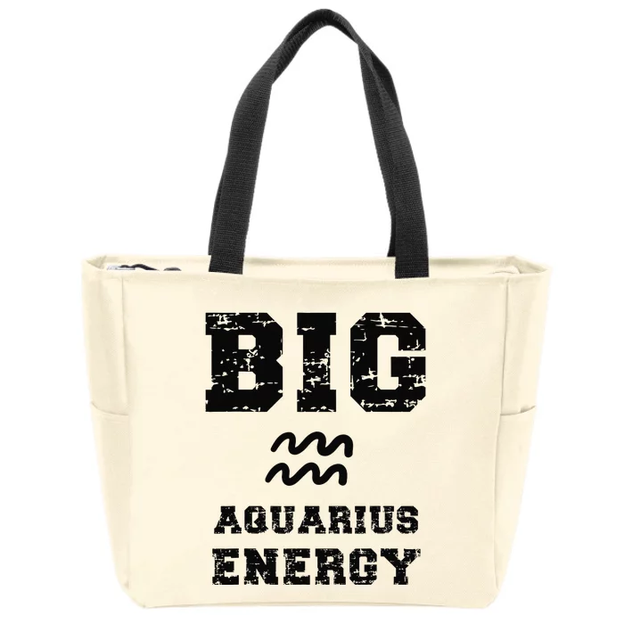 Big Aquarius Energy January February Birthday Zodiac Funny Zip Tote Bag