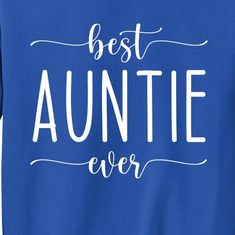 Best Auntie Ever Gift Sweatshirt