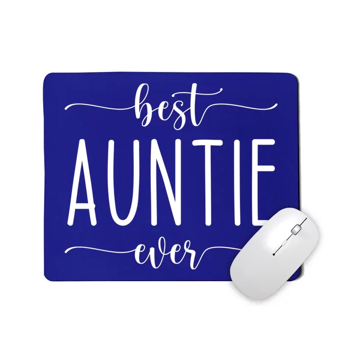 Best Auntie Ever Gift Mousepad