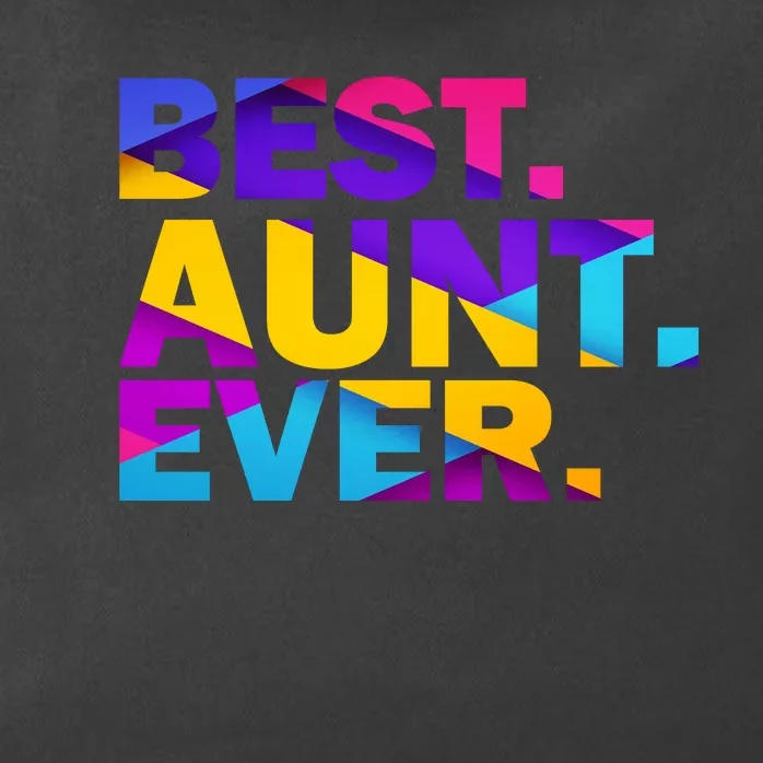 Best Aunt Ever Zip Tote Bag