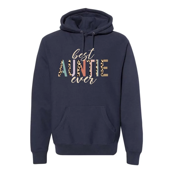 Best Auntie Ever Gifts Aunt Leopard Print Mothers Day Premium Hoodie