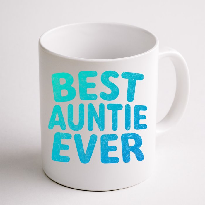 Best Auntie Ever Gift Funny Mothers Day Gift Christmas Cool Gift Front & Back Coffee Mug