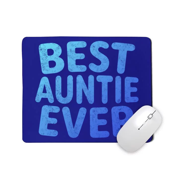 Best Auntie Ever Gift Funny Mothers Day Gift Christmas Cool Gift Mousepad