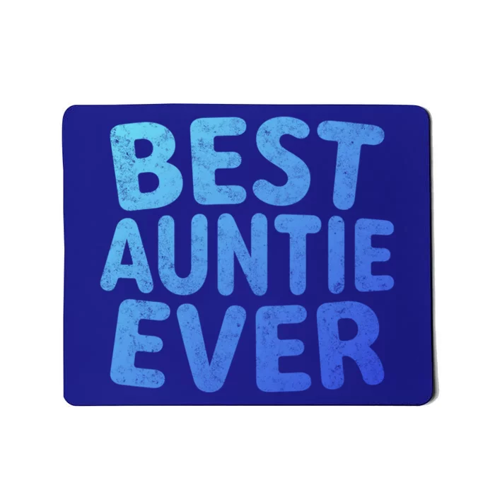 Best Auntie Ever Gift Funny Mothers Day Gift Christmas Cool Gift Mousepad