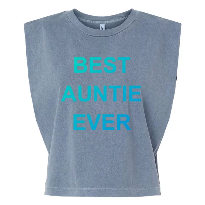 Best Auntie Ever Gift Garment-Dyed Women's Muscle Tee