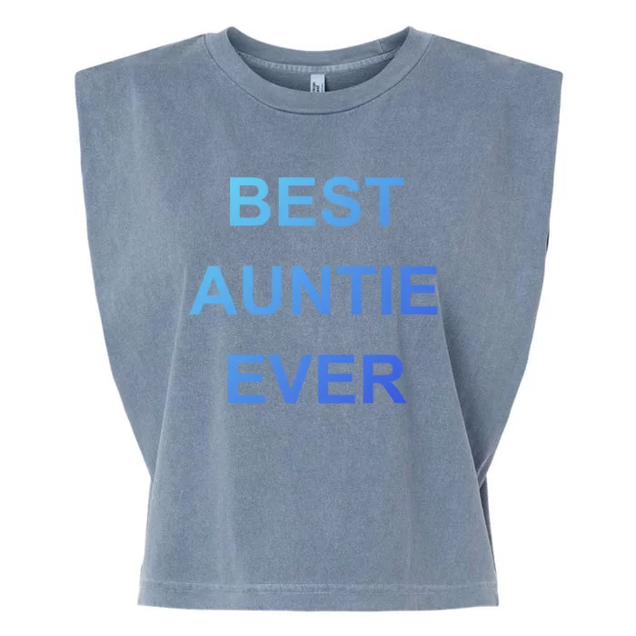 Best Auntie Ever Gift Garment-Dyed Women's Muscle Tee