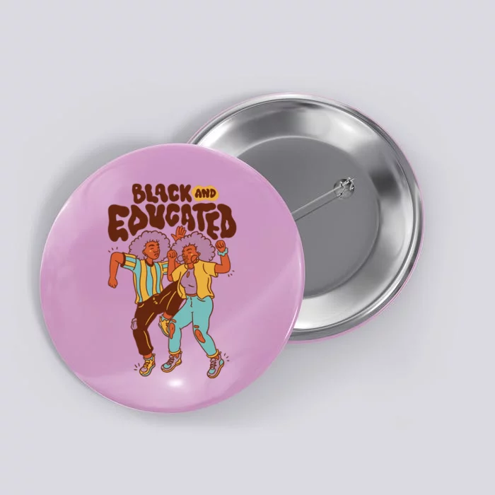 Black And Educated Retro Black History Button