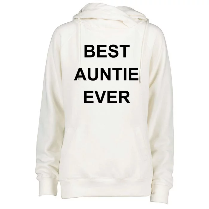 Best Auntie Ever Gift Womens Funnel Neck Pullover Hood