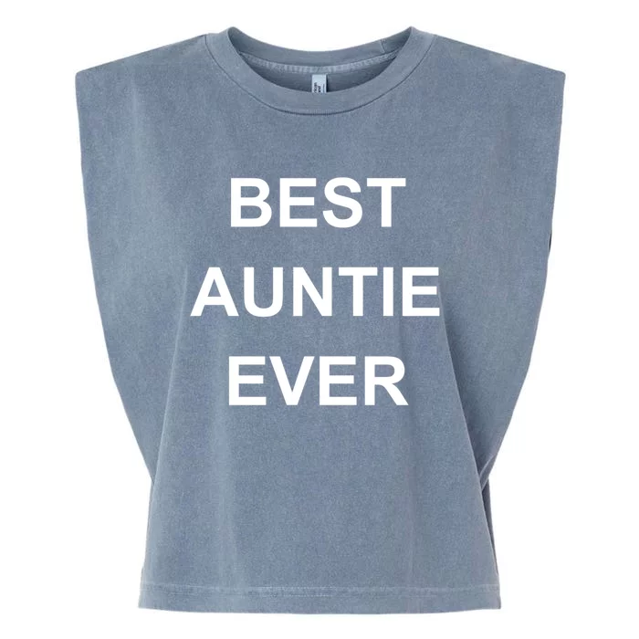 Best Auntie Ever Gift Garment-Dyed Women's Muscle Tee