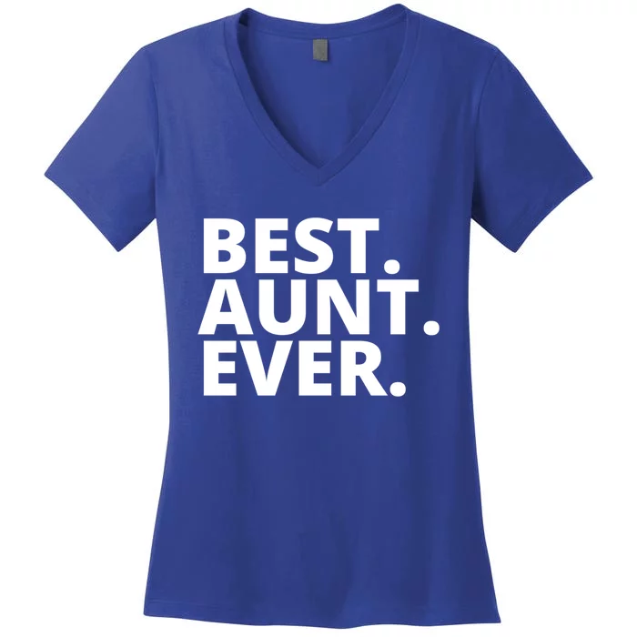 Best Aunt Ever From Niece Nephew Matching Auntie Lover Cute Gift Women's V-Neck T-Shirt