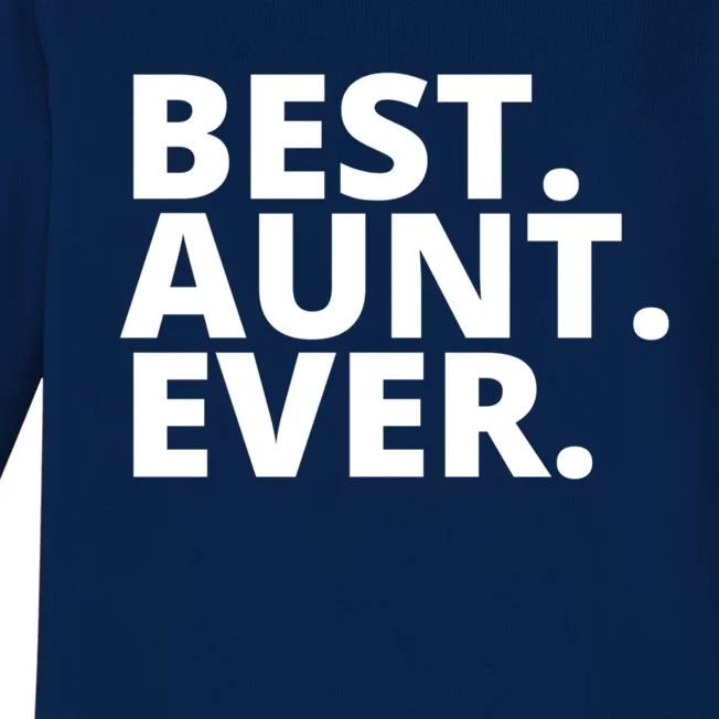 Best Aunt Ever From Niece Nephew Matching Auntie Lover Cute Gift Baby Long Sleeve Bodysuit