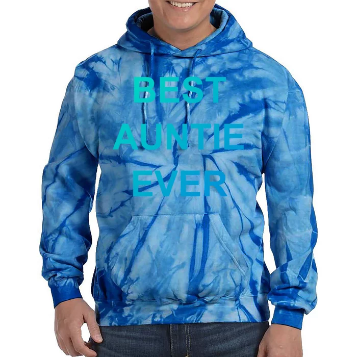 Best Auntie Ever Gift Tie Dye Hoodie