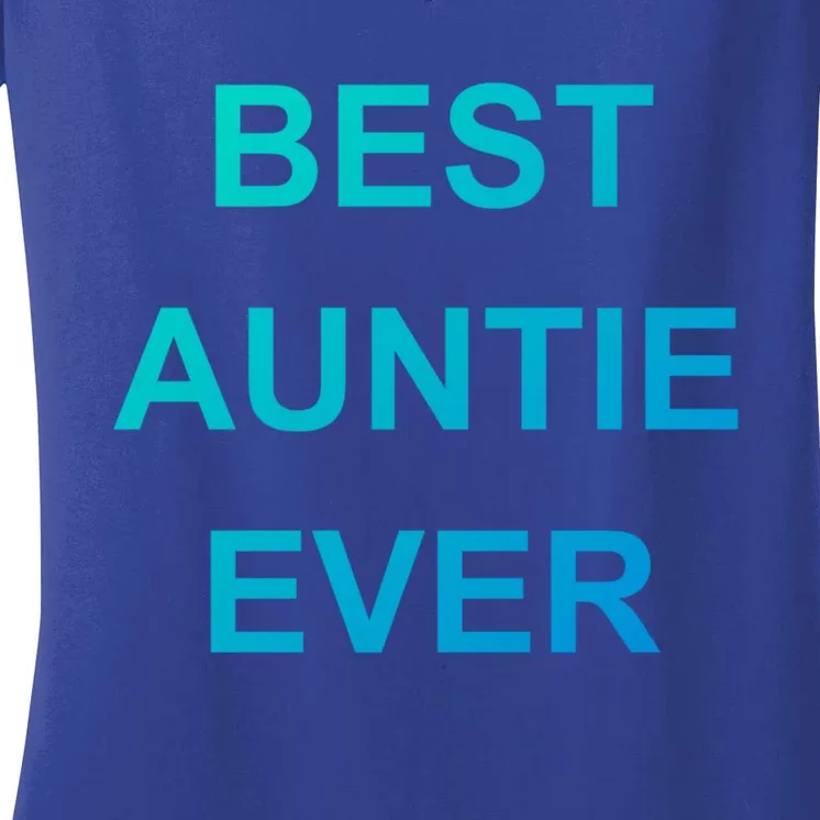 Best Auntie Ever Gift Women's V-Neck T-Shirt