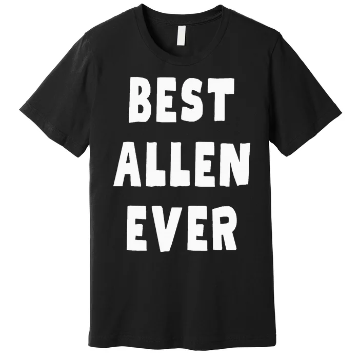 Best Allen Ever Premium T-Shirt