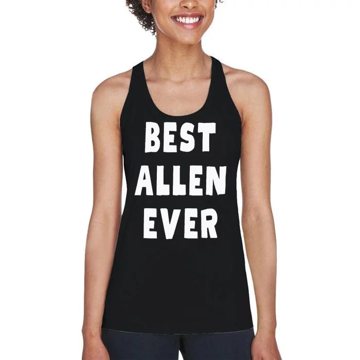 Best Allen Ever Women's Racerback Tank