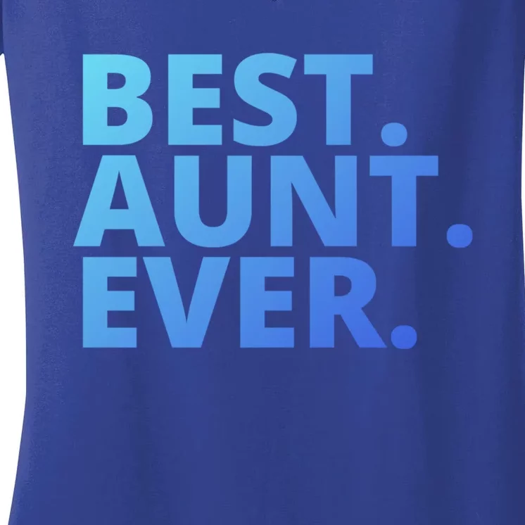 Best Aunt Ever From Niece Nephew Matching Auntie Lover Cool Gift Women's V-Neck T-Shirt