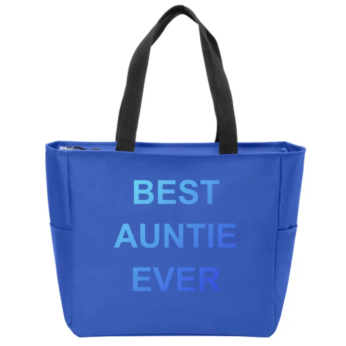 Best Auntie Ever Gift Zip Tote Bag