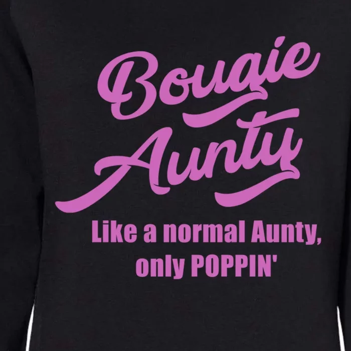 Bougie Aunty Fun Gift For Favorite Aunt Cute Gift Womens California Wash Sweatshirt