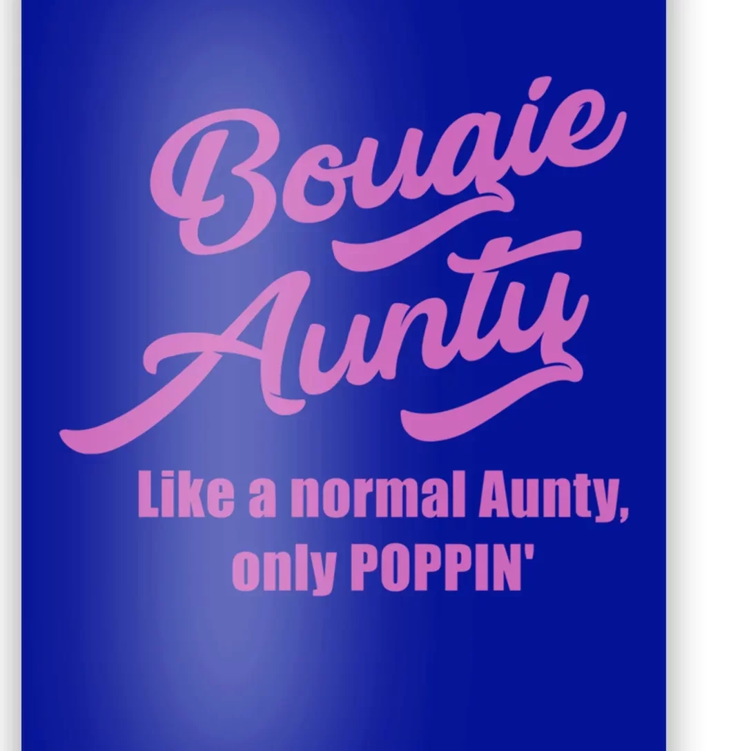 Bougie Aunty Fun Gift For Favorite Aunt Cute Gift Poster