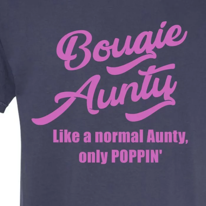 Bougie Aunty Fun Gift For Favorite Aunt Cute Gift Garment-Dyed Heavyweight T-Shirt