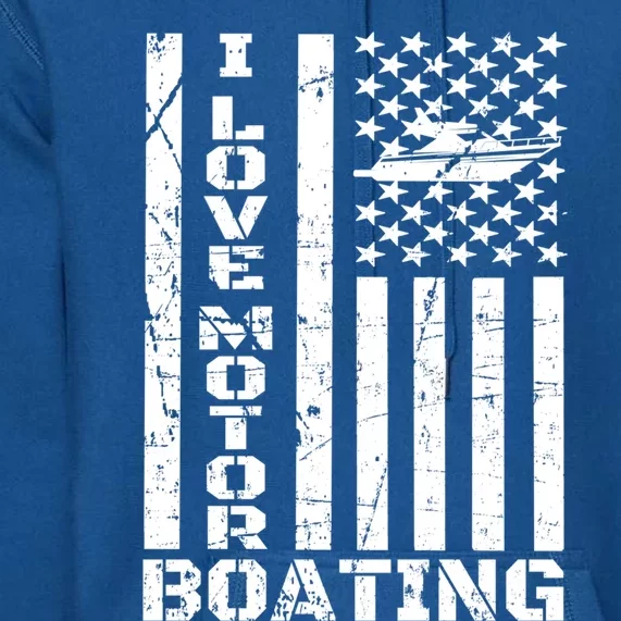 Boater American Flag I Love Motor Boating Great Gift Premium Hoodie