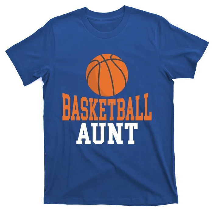 Basketball Aunt Family Sister Aunt Great Gift T-Shirt