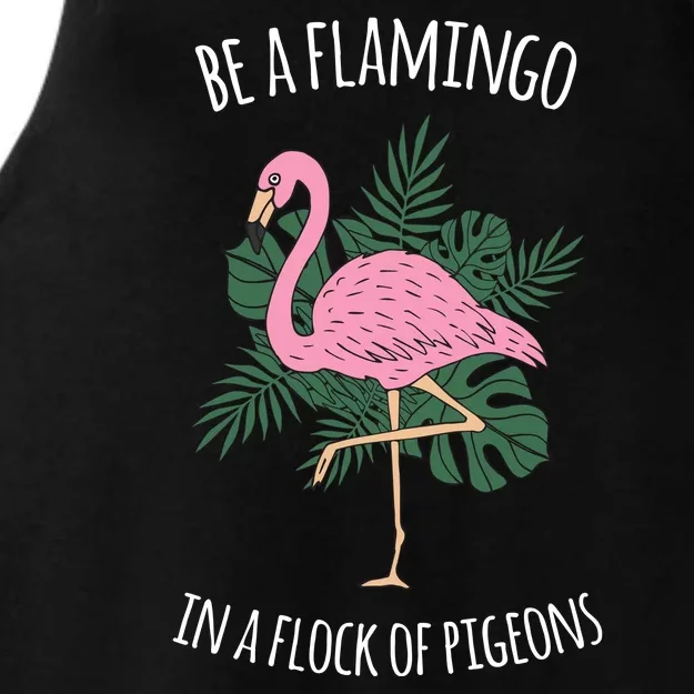 Be A Flamingo In A Flock Of Pigeons Ladies Tri-Blend Wicking Tank