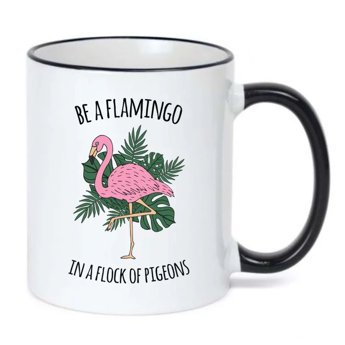 Be A Flamingo In A Flock Of Pigeons Black Color Changing Mug