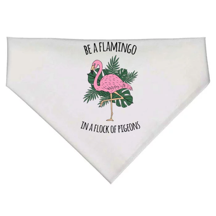 Be A Flamingo In A Flock Of Pigeons USA-Made Doggie Bandana